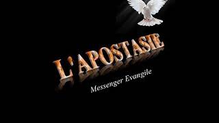 Predication Apostasie le mot de fin des temps Raùouncho Dubois