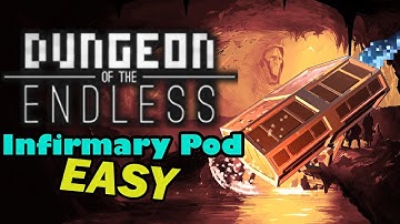 Dungeon of the Endless - Infirmary Pod on Easy! [5/5]