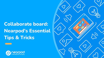 Collaborate Board Nearpod Essential Tips and Tricks