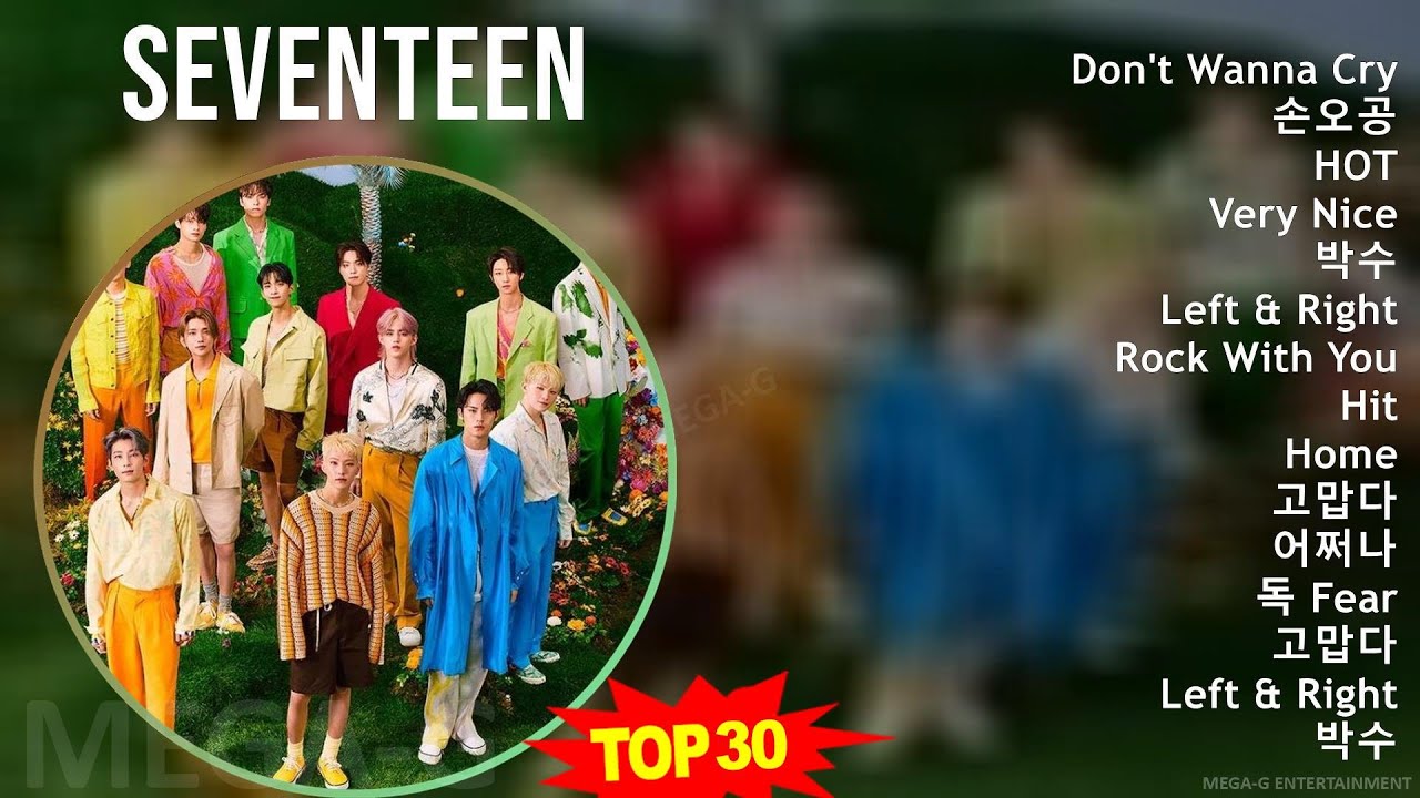 S e v e n t e e n MIX Best Song Of All Time ~ 2010s Music ~ Top Asian ...