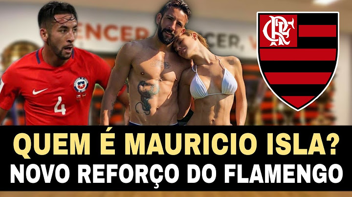 QUEM É MAURÍCIO ISLA? CONHEÇA O CURRÍCULO DO NOVO REFORÇO DO FLAMENGO!