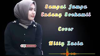 Sampai Jumpa Endang Soekamti Cover by Mitty Zasia