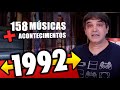 158 MÚSICAS DE 1992 + ACONTECIMENTOS DO ANO