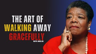 Download Lagu The Art of Walking Away Gracefully | MAYA ANGELOU MP3 Download Lagu The Art of Walking Away Gracefully | MAYA ANGELOU MP3