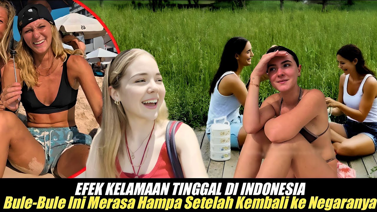 Efek kelamaan tinggal di Indonesia Bule-Bule Ini Merasa Hampa Setelah Kembali ke Negaranya