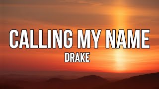 Drake - Calling My Name (Lyrics) | Mmm, what do I want?. Why is it so hard giving you up?