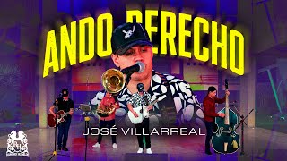 Jose Villareal - Ando Derecho En Vivo