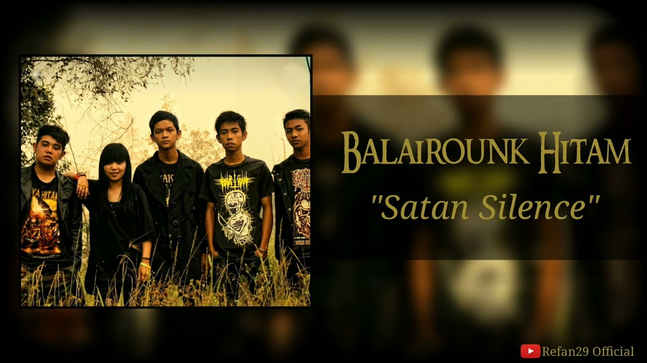 Balairounk Hitam - Satan Silence (Indonesia Gothic Metal)