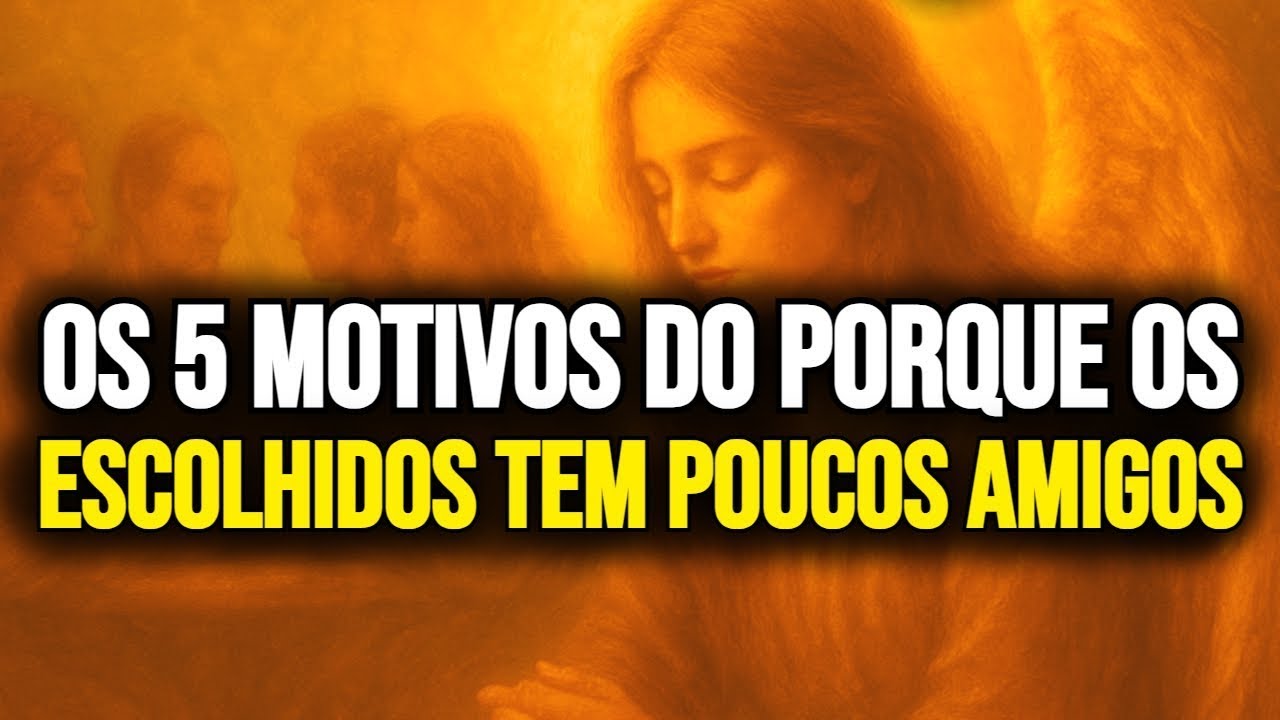 5 Razões Espirituais pelas Quais os Escolhidos Andam Quase Sempre Sozinhos