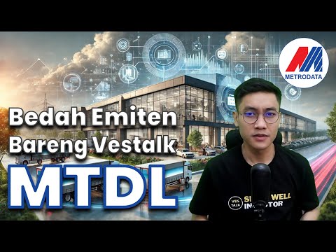 Bedah Emiten MTDL: Bisnis Stabil! Apakah MTDL adalah Wonderful Company???