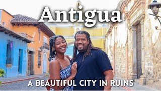 A Beautiful and Deadly City, Antigua Guatemala