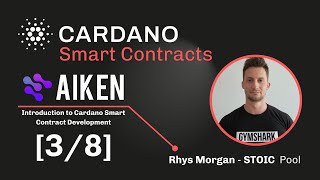 Cardano Smart Contracts: Aiken Language - First Validator [3/8]