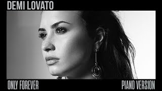 Demi Lovato - Only Forever (Piano Version) chords