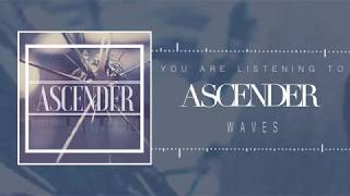 Ascender - Waves