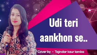 Udi teri aankhon se || Cover by Tajindar kaur lamba || SGAM Students