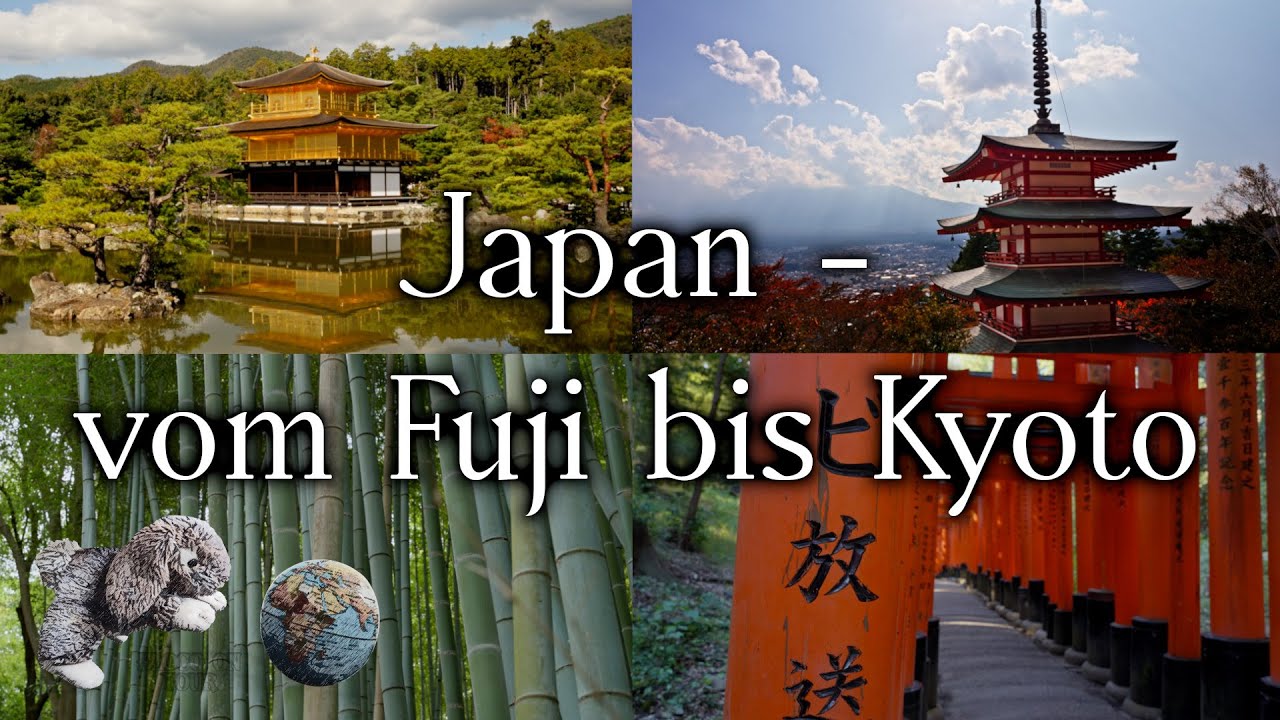 Japan [4K] ~ vom Fuji bis Kyoto