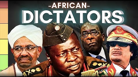 Tier List–WORST Dictators in African History