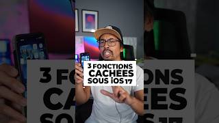 3 FONCTIONS CACHÉES SUR iOS 17  shorts