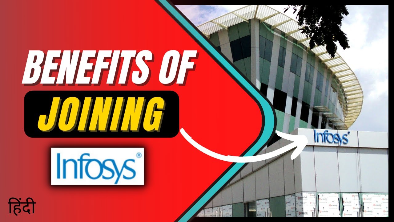 Benefits of Joining Infosys Infosys Joining Benefits 2022 Infosys 