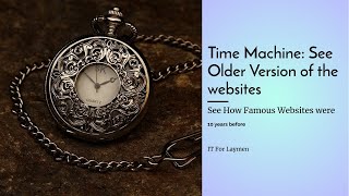 Web Time Machine: See Older Versions Of Websites