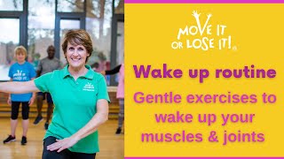 Wake up routine - Gentle exercises to wake up your muscles &amp; joints