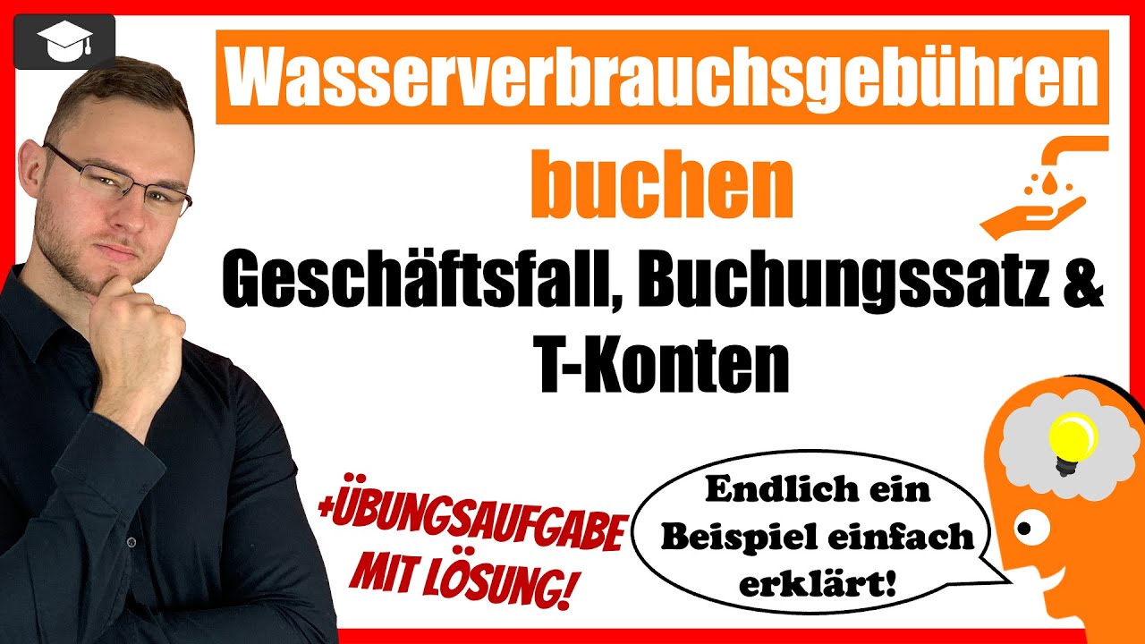 Wasserverbrauchsgebühren buchen ein Beispiel einfach erklärt