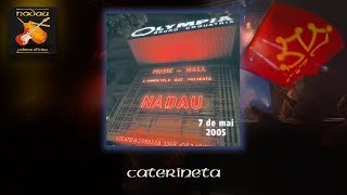 Nadau - Caterineta (Olympia 2005) (Nadau - Cadena Oficiau)