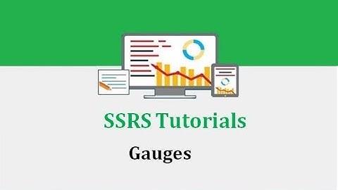 SSRS Tutorials - 9.Gauges