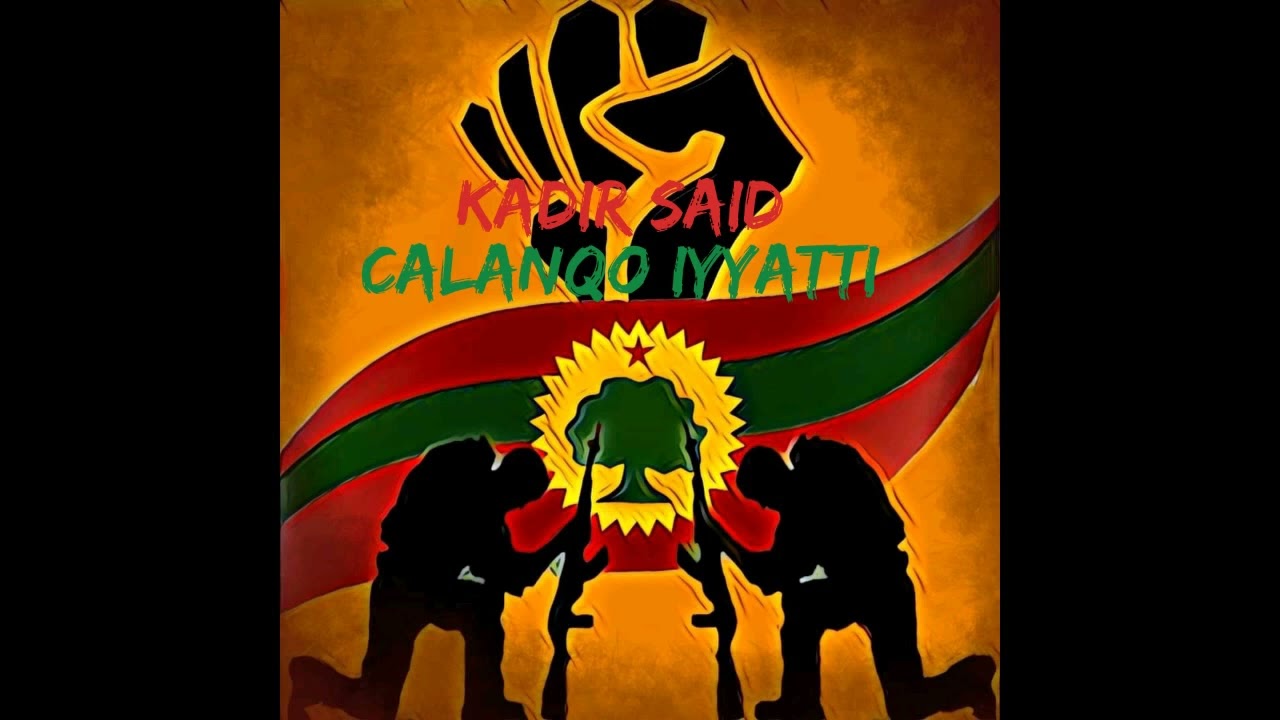 Kadir Said   Naaf Hin Gaddina  CALANQO IYYATTI Album Oromo Music Official Audio