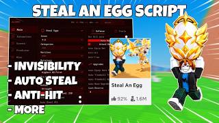 Steal An Egg Script - STEAL EGGS, INVISIBILITY, ANTI-HIT & MORE | PASTEBIN (MOBILE & PC) screenshot 2