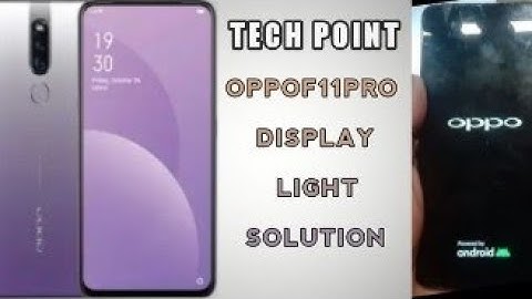 Oppo f11 pro display light solution | oppo f11 pro display light not working | oppo f11 pro