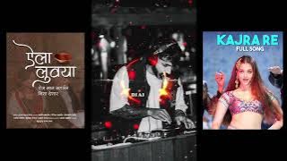 Aila Luwaya Ft Kajra re ( Mashup | DJ AJAY )