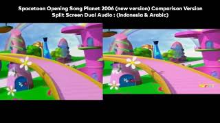 Spacetoon Opening Planet 2006 (new version) Comparison  - Split Screen | (Indonesia & Arabic)