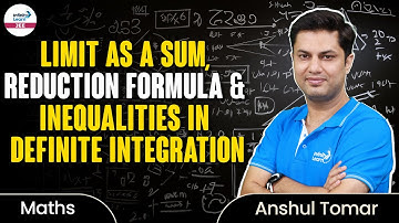 Limit as a Sum, Reduction Formula & Inequalities in Definite Integration | #JEE2024 | LIVE | IL JEE
