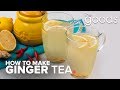 How To Make Ginger Tea | The Goods | CBC Life