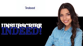 How To Unsubscribe From Indeed Emails (2025)
