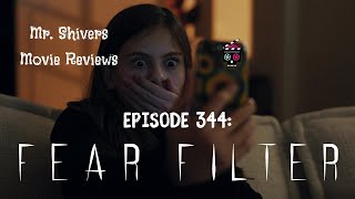 Episode 344 Fear Filter