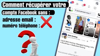 Voici comment récupérer un compte Facebook sans numéro de téléphone ni adresse email 