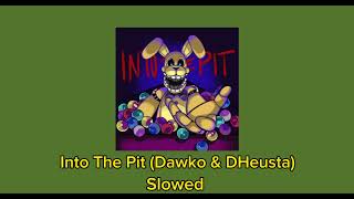 Dheusta  Dawko  Into The Pit slowed