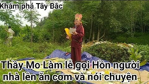 Lễ cúng Thanh Minh dân tộc Mường ở HOÀ BÌNH,Thầy Mo làm lễ cúng gọi hồn về ăn tết thanh minh