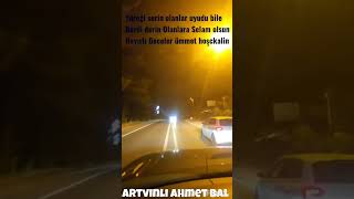 Artvinli Ahmet Bal (Geldi Bir Karaduman)