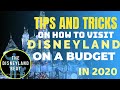 TIPS and TRICKS on how to visit DISNEYLAND on a BUDGET in 2020: PART 1