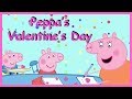 PEPPA PIG READ ALOUD BOOKS FOR KIDS: Peppa's Valentine's Day - LEARN TO READ FOR KIDS