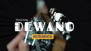 Download Lagu Dewano || Shina Song || Instrumental  MP3