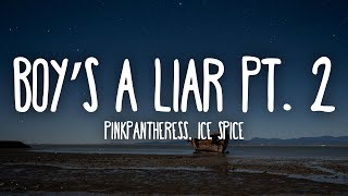 PinkPantheress, Ice Spice - Boy’s a liar Pt. 2 (Lyrics)