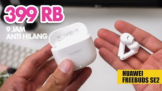 Review HUAWEI FreeBuds SE 2 Indonesia
