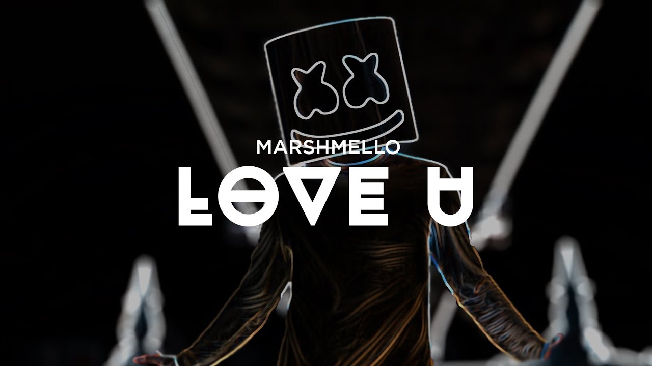 marshmello LoVe U YouTube