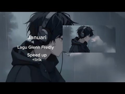 Glenn Fredly - Januari - speed up + lirik 