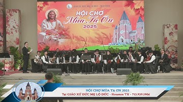 THỨ BẢY NOV 29, 2025 - HỘI CHỢ MÙA TẠ ƠN - Tại GIÁO XỨ ĐỨC MẸ LỘ ĐỨC, HOUSTON TX