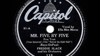 Video thumbnail of "1942 HITS ARCHIVE: Mister Five By Five - Freddie Slack (Ella Mae Morse, vocal)"